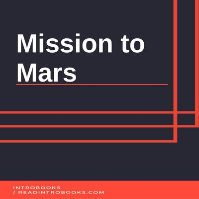Mission to Mars by Introbooks Team audiobook