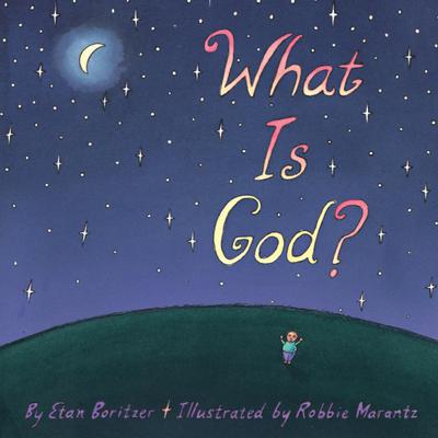 What is God? by Etan Boritzer audiobook