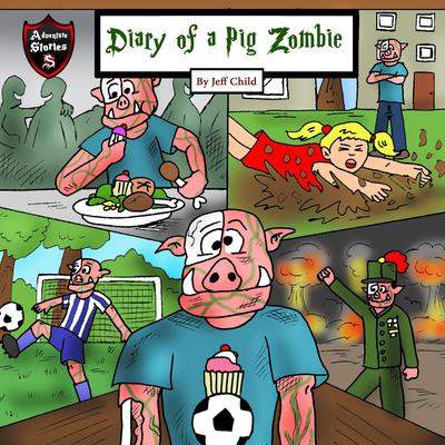 Diary of a Pig Zombie by Jeff Child audiobook