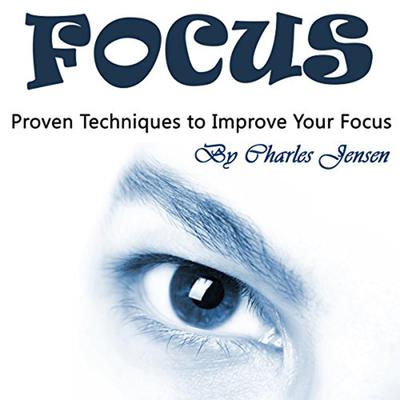 Focus by Charles Jensen audiobook