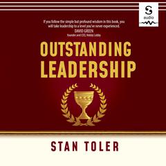 Outstanding Leadership by Stan Toler audiobook