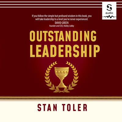 Outstanding Leadership by Stan Toler audiobook
