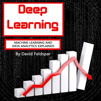 Deep Learning by David Feldspar audiobook