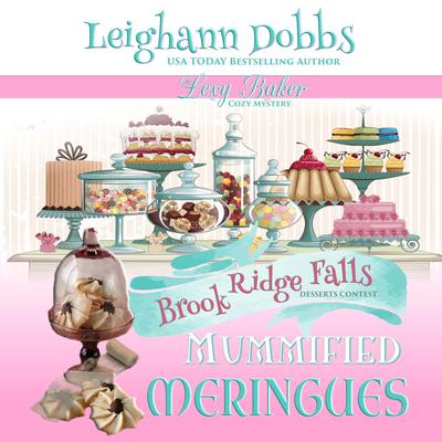 Mummified Meringues by Leighann Dobbs audiobook