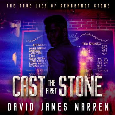 Cast the First Stone by David James Warren audiobook