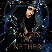 Facets of the Nether by  William C. Tracy audiobook