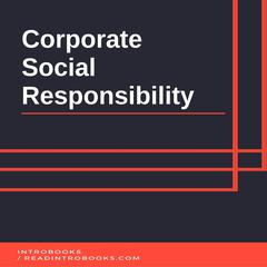 Corporate Social Responsibility by Introbooks Team audiobook