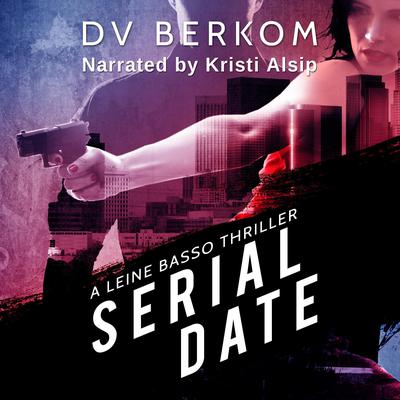 Serial Date by DV Berkom audiobook