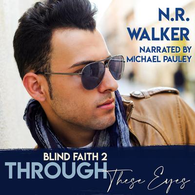 Through These Eyes by N.R. Walker audiobook