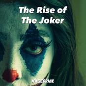 The Rise of The Joker by  Wisecrack audiobook
