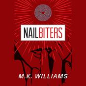 Nailbiters by  MK Williams audiobook