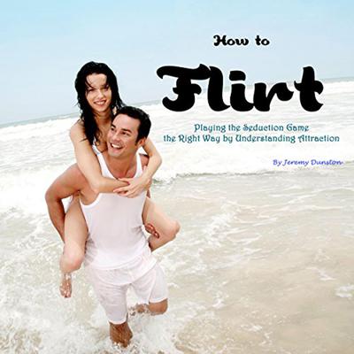 How to Flirt by Jeremy Dunston audiobook
