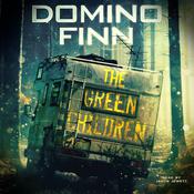 The Green Children by  Domino Finn audiobook