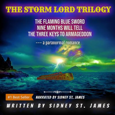 The Storm Lord Trilogy Box Set: Books 1-3 by Sidney St. James audiobook