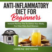 Anti-inflammatory Diet for Beginners by  Lorenz Detoino audiobook