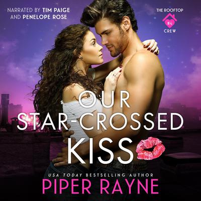 Our Star-Crossed Kiss by Piper Rayne audiobook