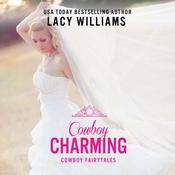 Cowboy Charming by  Lacy Williams audiobook