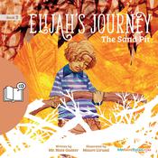 Elijah’s Journey Storybook 3, The Sand Pit by  Mr. Nate Gunter audiobook