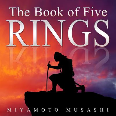 The Book of Five Rings by Miyamoto Musashi audiobook