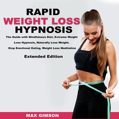 Rapid Weight Loss Hypnosis by Max Gimson audiobook