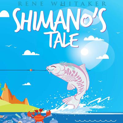 Shimano's Tale by Rene Whitaker audiobook