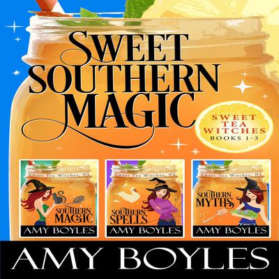 Sweet Southern Magic by Amy Boyles audiobook
