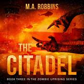 The Citadel by  M.A. Robbins audiobook