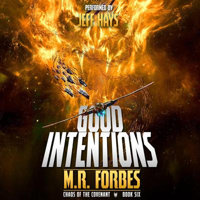 Good Intentions by M.R. Forbes audiobook