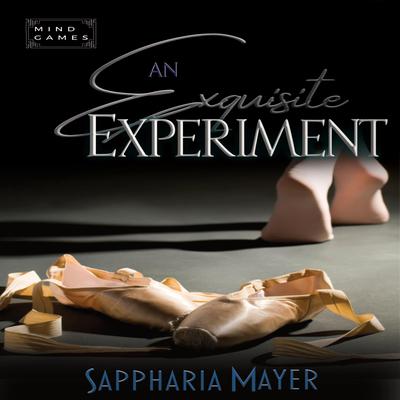 An Exquisite Experiment by Sappharia Mayer audiobook