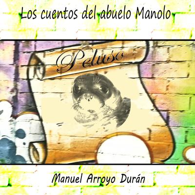 PELUSO by Manuel Arroyo Durán audiobook
