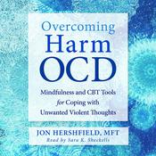 Overcoming Harm OCD by  Jon Hershfield MFT audiobook