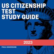 US Citizenship Test Study Guide 2023 by  Paul Dakessian audiobook