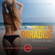 Escape to Paradise by  Michael Bracken audiobook