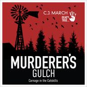 Murderer's Gulch by  C.J. March audiobook
