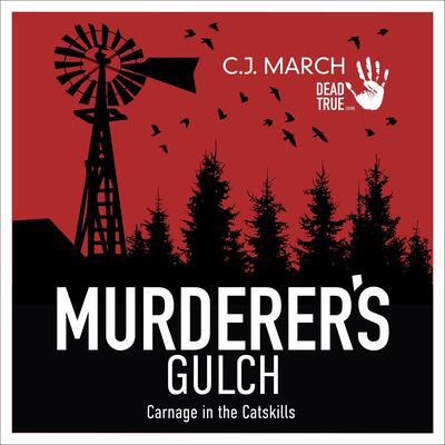 Murderer's Gulch by C.J. March audiobook