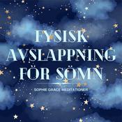 Fysisk avslappning för sömn by  Sophie Grace Meditationer audiobook