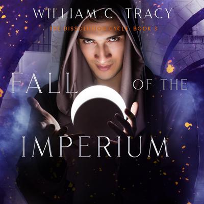 Fall of the Imperium by William C. Tracy audiobook