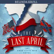 The Last April by  Belinda Kroll audiobook