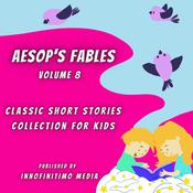 Aesop’s Fables Volume 8 by  Nayomi Phillips audiobook