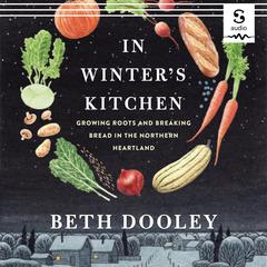 In Winter's Kitchen by Beth Dooley audiobook