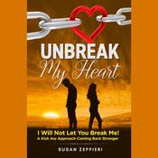 Unbreak My Heart by  Susan Zeppieri audiobook