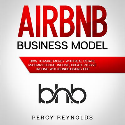 Airbnb Business Model by Percy Reynolds audiobook