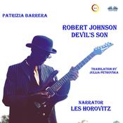 Robert Johnson Devil's Son by  Patrizia Barrera audiobook