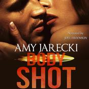Body Shot by  Amy Jarecki audiobook