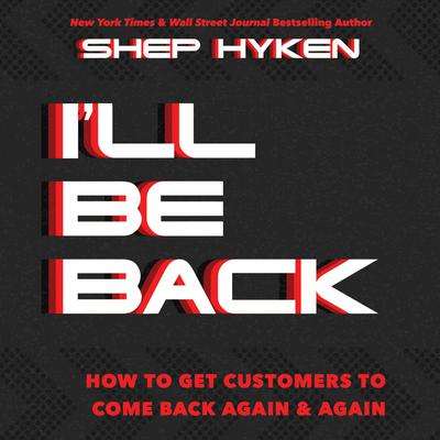 I'll Be Back by Shep Hyken audiobook
