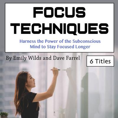Focus Techniques by Dave Farrel audiobook