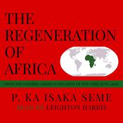 The Regeneration of Africa by  P. Ka Isaka Seme audiobook
