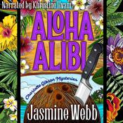 Aloha Alibi by  Jasmine Webb audiobook