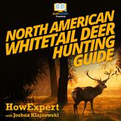 North American Whitetail Deer Mini Hunting Guide by  Joshua Klajnowski audiobook