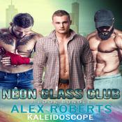 The Neon Glass Club by  Alex Roberts audiobook